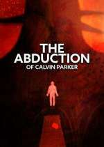Watch The Abduction of Calvin Parker Movie4k