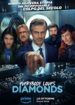 Watch Everybody Loves Diamonds Movie4k