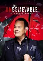 Watch The UnBelievable with Dan Akroyd Movie4k