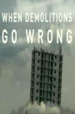 Watch When Demolitions Go Wrong Movie4k