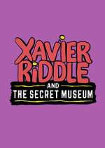 Watch Xavier Riddle and the Secret Museum Movie4k