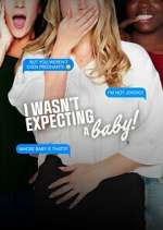 Watch I Wasn't Expecting a Baby! Movie4k