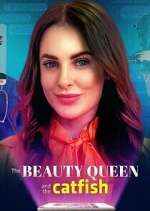 Watch The Beauty Queen and the Catfish Movie4k