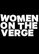 Watch Women on the Verge Movie4k