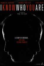 Watch I Know Who You Are Movie4k