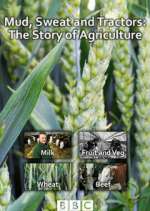 Watch Mud, Sweat and Tractors: The Story of Agriculture Movie4k