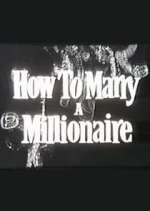 Watch How to Marry a Millionaire Movie4k
