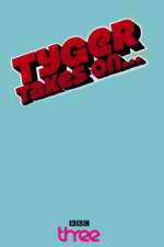 Watch Tyger Takes On... Movie4k