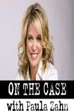 Watch On the Case with Paula Zahn Movie4k