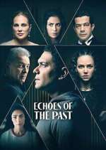 Watch Echoes of the Past Movie4k