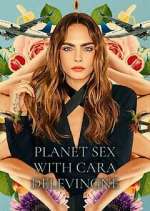 Watch Planet Sex with Cara Delevingne Movie4k