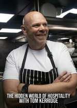 Watch The Hidden World of Hospitality with Tom Kerridge Movie4k
