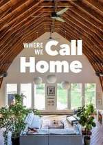Watch Where We Call Home Movie4k