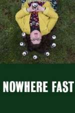 Watch Nowhere Fast Movie4k