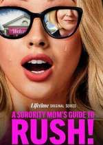 Watch A Sorority Mom\'s Guide to Rush! Movie4k