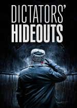 Watch Dictators\' Hideouts Movie4k