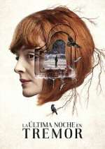 Watch La última noche en Tremor Movie4k
