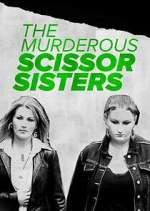 Watch The Murderous Scissor Sisters Movie4k