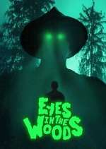 Watch Eyes In The Woods Movie4k