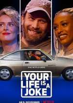 Watch Your Life Is a Joke Movie4k