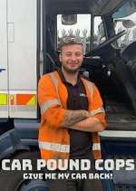 Watch Car Pound Cops: Give Me My Car Back! Movie4k