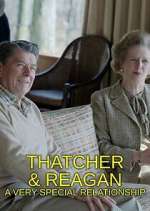 Watch Thatcher & Reagan: A Very Special Relationship Movie4k