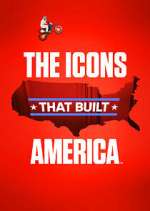 Watch The Icons That Built America Movie4k