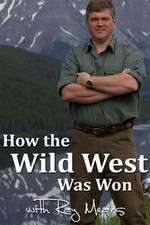Watch How the Wild West Was Won with Ray Mears Movie4k