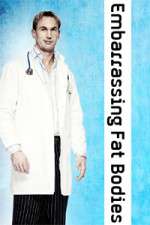 Watch Embarrassing Fat Bodies Movie4k