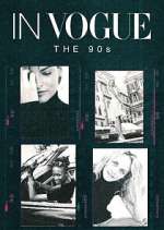 Watch In Vogue: The 90s Movie4k