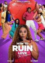 Watch How to Ruin Love Movie4k