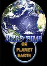 Watch Hard Time on Planet Earth Movie4k