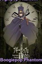 Watch Boogiepop Phantom Movie4k
