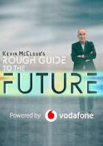 Watch Kevin McCloud's Rough Guide to the Future Movie4k
