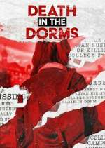 Watch Death in the Dorms Movie4k