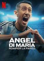Watch Ángel Di María: Romper la pared Movie4k