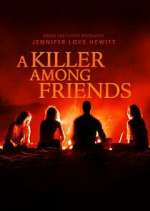 Watch A Killer Among Friends Movie4k