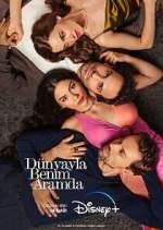 Watch Dünyayla Benim Aramda Movie4k