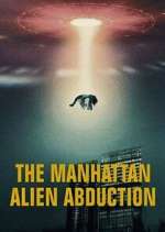 Watch The Manhattan Alien Abduction Movie4k