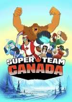 Watch Super Team Canada Movie4k