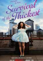 Watch Survival of the Thickest Movie4k