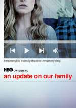 Watch An Update on Our Family Movie4k