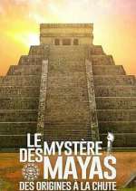 Watch The Rise and Fall of the Mayas Movie4k