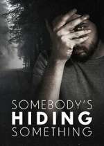 Watch Somebody\'s Hiding Something Movie4k