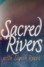 Watch Sacred Rivers With Simon Reeve Movie4k